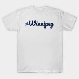 Oh Winnipeg T-Shirt